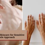 Skincare Sensitive Skin